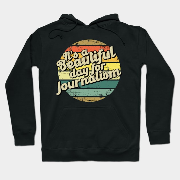 Journalism gift for journalist. Perfect present for mother dad friend him or her Hoodie by SerenityByAlex